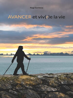 cover image of AVANCER et viv(r)e la vie